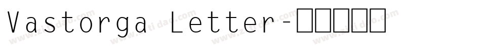 Vastorga Letter字体转换